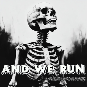 And We Run