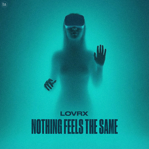 Nothing Feels The Same