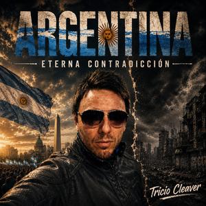 Argentina eterna contradicción