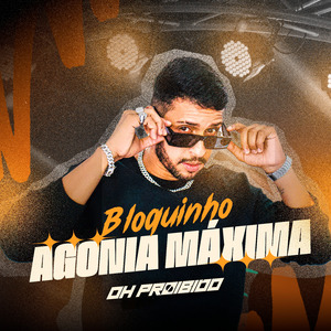 Bloquinho Agonia Máxima: Xapa na Tabaca / Vara do Ratão / Tô Botando / Na Minha Banana / Pitoque no Popô / Toma Rajada / Sentando pra Caralho / Taculu o Pau