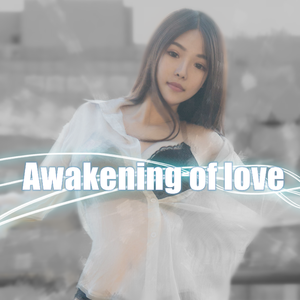 Awakening of love
