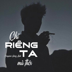 Chỉ Riêng Ta Mà Thôi