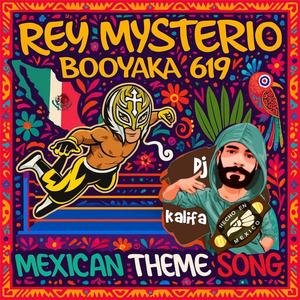 Rey Mysterio Booyaka 619 (Mexican Theme Song)