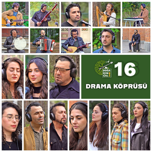 Drama Köprüsü (feat. Ada Canata, Ahmet Yavuz Yerebakan, Ayşegül Tok, Aziz Kiraz, Bünyas Herek, Yaşar, Ceylin Arslan, Gaye Aksu, Farid Abdullayev, Ceren Sagu, Serkan Çevik, Tuğçe Stawiarz, Seyfi Uraş, Tuğba Nur Kaya, Ersin Kök, Göksel Korkmaz, Onur Şahin C