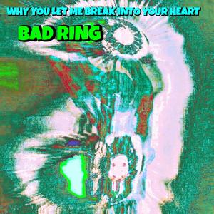 Why You Let Me Break Into Your Heart