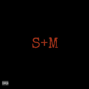 S + M