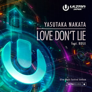 Love Don't Lie (Ultra Music Festival Anthem)