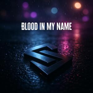 Blood On My Name