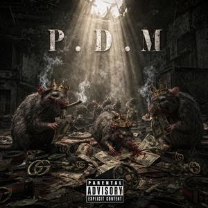 P.D.M. (feat. C.Divine, Uzielli, Hoodboy & Sicko)