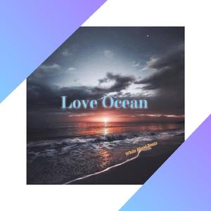 【FREE】Love Ocean
