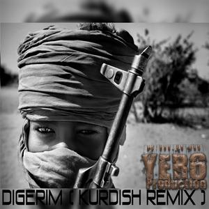 Dıgerım (Kurdish Remix)