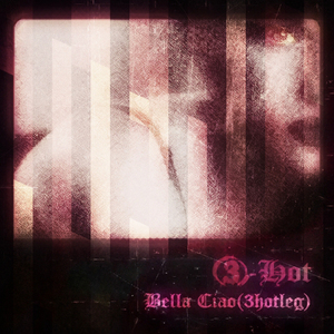 Bella Ciao(3Hootleg)