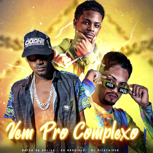 Vem pro Complexo