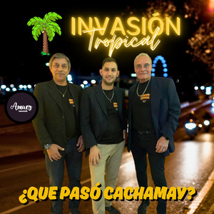 ¿Que Pasó Cachamay?