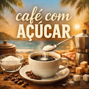 Café Com Açúcar