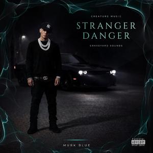 Stranger Danger