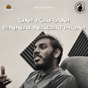 Um Karam Ennai Nadathum