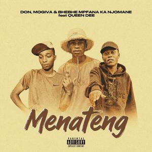 Menateng (feat. MoGiva, Bhebhe Mfana Ka Njomane & Queen Dee)