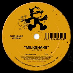 MILKSHAKE