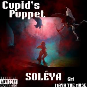 Cupid's Puppet (feat. Maya The Muse & GM)