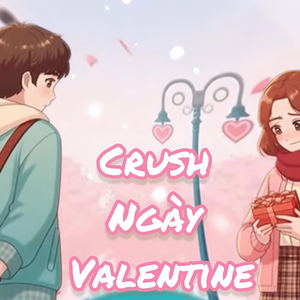 Crush Ngày Valentine