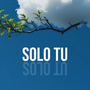 Solo tú