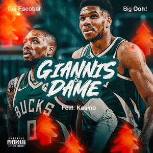 Giannis & Dame (feat. Cel Escobar & Kasino)