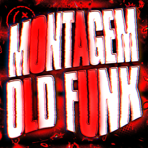 MONTAGEM OLD FUNK