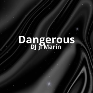 Dangerous