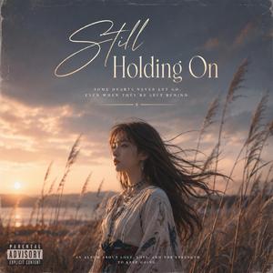 Still Holding On