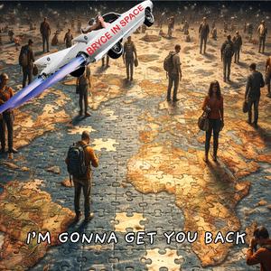 I'm Gonna Get You Back