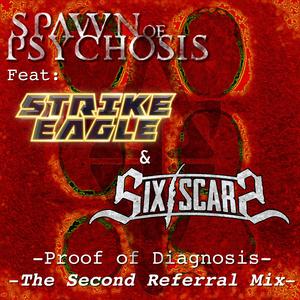 Proof of Diagnosis (The Second Referral Mix) (feat. Strike Eagle & Six Scars)