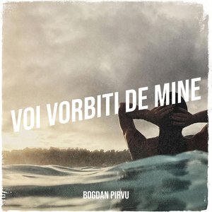 Voi Vorbiti De Mine