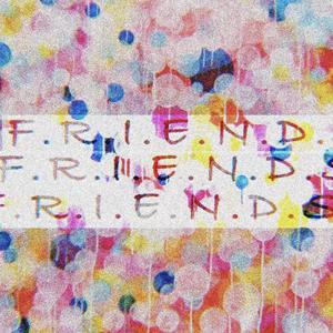 Friends
