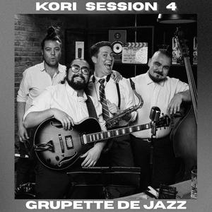 GRUPETTE DE JAZZ: KORI session 4 (feat. grupette de jazz)
