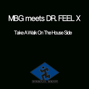 Take a Walk on the House Side (Mbg House Vocal Mix)