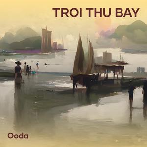 Troi Thu Bay