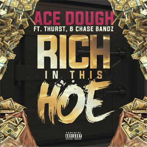 Rich in This Hoe (feat. Chase Bandz & Thurst)