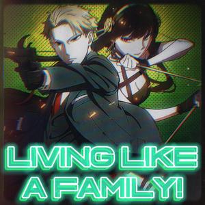 Living Like a Family (feat. Sinista M)