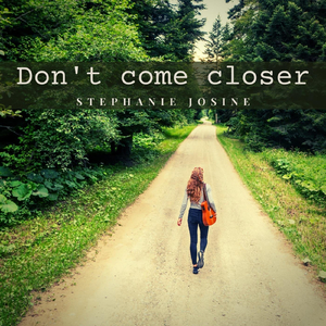 Don't Come Closer