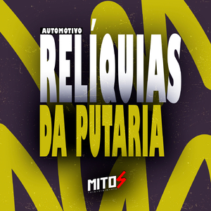 Automotivo Relíquias Da Putaria