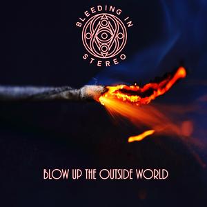 Blow Up the Outside World