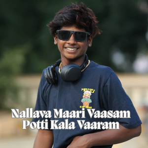 Nallava Maari Vaasam Potti Kala Vaaram