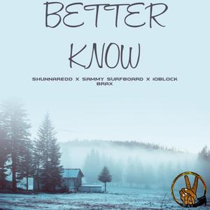BETTER KNOW