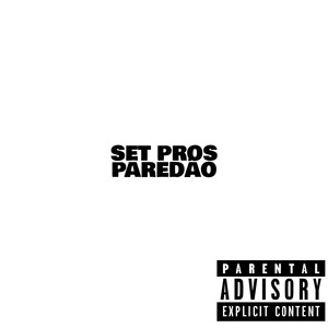 Set Pros Paredão