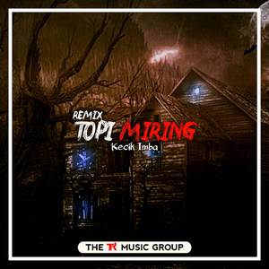 TOPI MIRING (BreakLatin Remix)