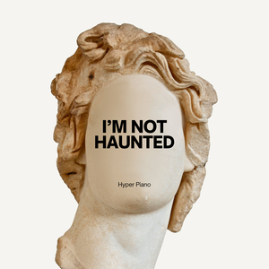 I’m Not Haunted