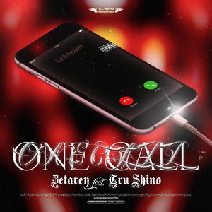 One Call (feat. Tru Shino)