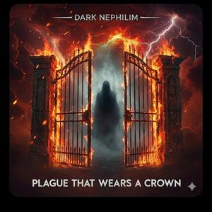 Plague that wears a crown
