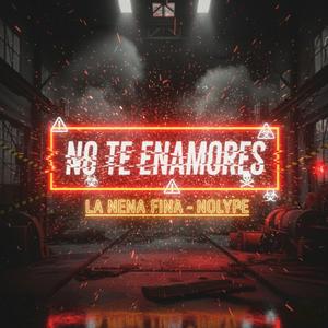 NO TE ENAMORES (feat. NolyPe)